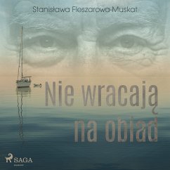 Nie wracają na obiad (MP3-Download) - Fleszarowa-Muskat, Stanisława