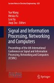 Signal and Information Processing, Networking and Computers