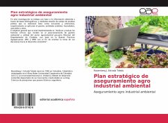 Plan estratégico de aseguramiento agro industrial ambiental - Estrada Toledo, Rosemberg J.