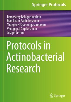 Protocols in Actinobacterial Research - Balagurunathan, Ramasamy;Radhakrishnan, Manikkam;Shanmugasundaram, Thangavel