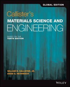 Callister's Materials Science and Engineering, Global Edition - Callister, William D., Jr. (University of Utah); Rethwisch, David G. (University of Iowa)