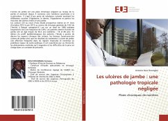 Les ulcères de jambe : une pathologie tropicale négligée - Doui Doumgba, Antoine