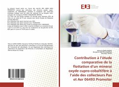 Contribution à l¿étude comparative de la flottation d¿un minerai oxyde cupro-cobaltifère à l¿aide des collecteurs Pax et Aer 06493 Promoter - LOWA OSOKO, Marcel;MUTELA MUTELA, Benjamin;TSHOV, Ntumba