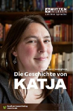 Die Geschichte von Katja. In Leichter Sprache - Caeneghem, Johan van