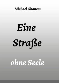 Eine Straße ohne Seele