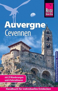 Reise Know-How Reiseführer Auvergne, Cevennen mit 29 Wanderungen und 6 Fahrradtouren - Forst, Bettina