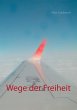 Wege der Freiheit - Bild 1