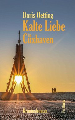 Kalte Liebe in Cuxhaven - Oetting, Doris