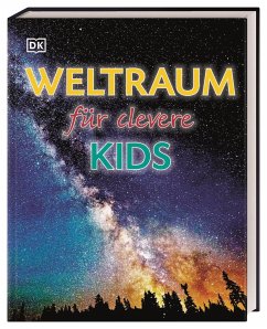 Weltraum für clevere Kids / Wissen für clevere Kids Bd.13