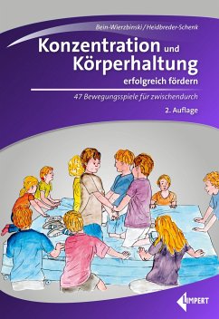 Konzentration und Körperhaltung erfolgreich fördern - Bein-Wierzbinski, Wibke;Heidbreder-Schenk, Christiane