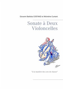 Sonate à Deux Violoncelles - Costanzi, Giovanni Battista;Cumant, Micheline