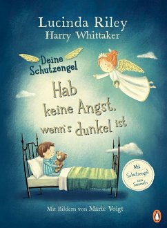 Deine Schutzengel - Hab keine Angst, wenn's dunkel ist - Riley, Lucinda;Whittaker, Harry