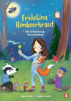 Die Schlafanzug-Versammlung / Fridolina Himbeerkraut Bd.2 - Girod, Anke