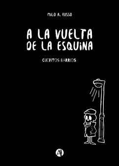 A la vuelta de la esquina (eBook, ePUB) - Russo, Milo A.