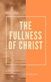 The Fullness Of Christ (eBook, ePUB)