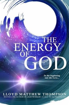 The Energy of God - Thompson, Lloyd Matthew