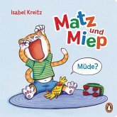 Müde? / Matz & Miep Bd.1