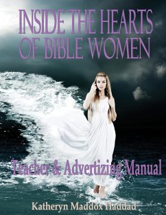 Inside the Hearts of Bible Women - Haddad, Katheryn Maddox