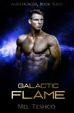 Galactic Flame: A Scifi Alien Romance (Alien Hunger, #3) (eBook, ePUB)