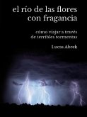 El río de las flores con fragancia (eBook, ePUB)