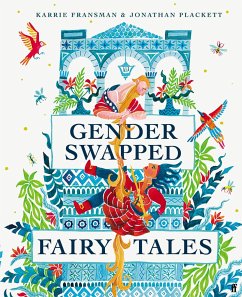 Gender Swapped Fairy Tales - Fransman, Karrie; Plackett, Jonathan