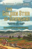 The Golden Star of Shanghai: California and its rise from the Gold Rush