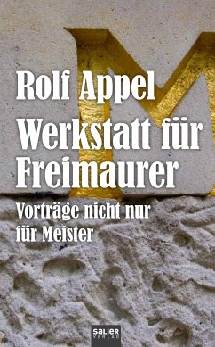 Werkstatt für Freimaurer (eBook, ePUB) - Appel, Rolf