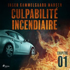 Culpabilité incendiaire - Chapitre 1 (MP3-Download) - Madsen, Inger Gammelgaard