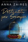Destinati per Sempre (eBook, ePUB)