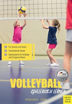 Volleyball spielerisch lernen (eBook, ePUB) - Papageorgiou, Athanasios; Czimek, Jimmy
