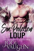 Son Protecteur Loup (Romances des Loups Gardiens, #2) (eBook, ePUB) Son Protecteur Loup (Romances des Loups Gardiens, #2) (eBook, ePUB)