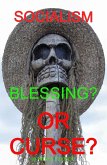 Socialism: Blessing Or Curse? (eBook, ePUB)