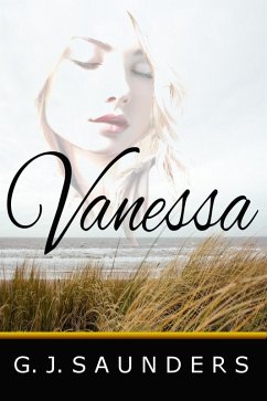 Vanessa (eBook, ePUB) - Saunders, G. J.