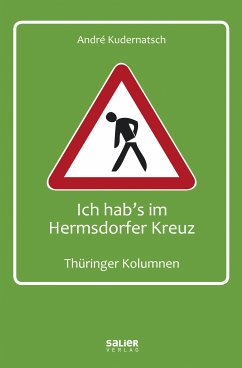 Ich hab's im Hermsdorfer Kreuz (eBook, ePUB) - Kudernatsch, André