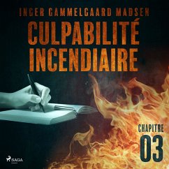 Culpabilité incendiaire - Chapitre 3 (MP3-Download) - Madsen, Inger Gammelgaard