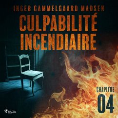 Culpabilité incendiaire - Chapitre 4 (MP3-Download) - Madsen, Inger Gammelgaard