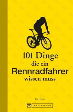 101 Dinge, die ein Rennradfahrer wissen muss (eBook, ePUB) - Farin, Tim