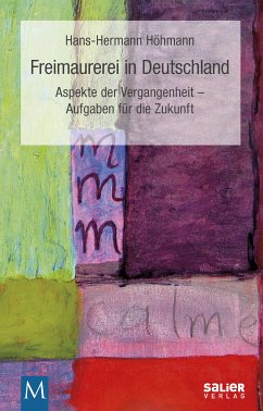 Freimaurerei in Deutschland (eBook, ePUB) - Höhmann, Hans-Hermann