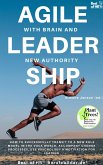 Agile Leadership with Brain and New Authority (eBook, ePUB)