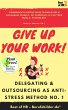 Give up Your Work! Delegating &... - Bild 1