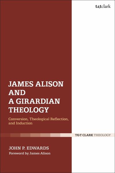 James Alison and a Girardian Theology (eBook, ePUB)