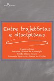 Entre trajetórias e disciplinas (eBook, ePUB)