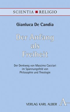 Der Anfang als Freiheit (eBook, PDF) - De Candia, Gianluca