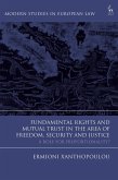 Fundamental Rights and Mutual Trust in the Area of Freedom, Security and Justice (eBook, PDF)