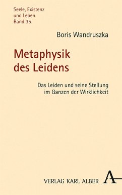 Metaphysik des Leidens (eBook, PDF) - Wandruszka, Boris