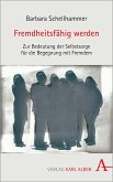 Fremdheitsfähig werden (eBook, PDF)