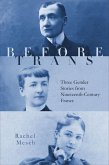 Before Trans (eBook, ePUB)