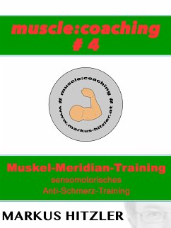 muscle:coaching #4 (eBook, ePUB) - Hitzler, Markus