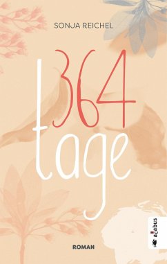 364 Tage (eBook, ePUB) - Reichel, Sonja