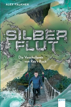 Silberflut (2). Die Verschollenen von Ray's Rock (eBook, ePUB) - Falkner, Alex